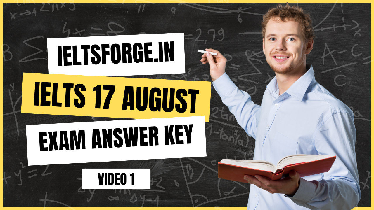 IELTS 17 August 2024 Answer Key